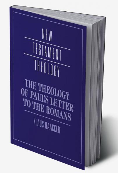 The Theology of Paul's Letter to the Romans