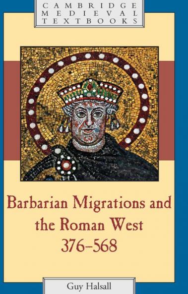 Barbarian Migrations and the Roman West             376-568