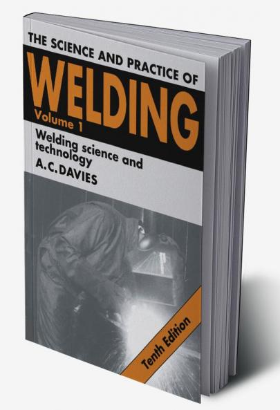 The Science and Practice of Welding
