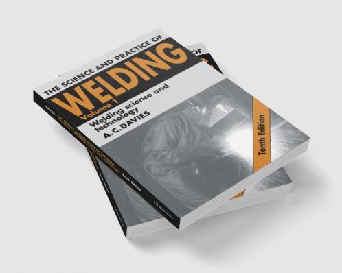 The Science and Practice of Welding