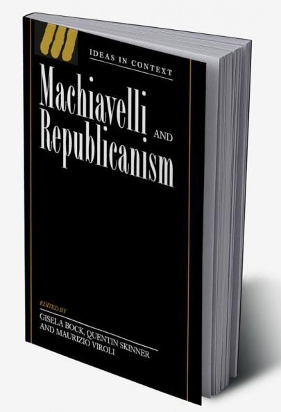 Machiavelli and Republicanism