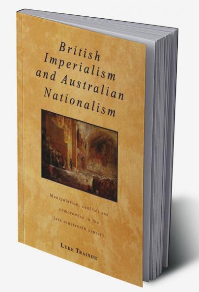 British Imperialism and Australian Nationalism