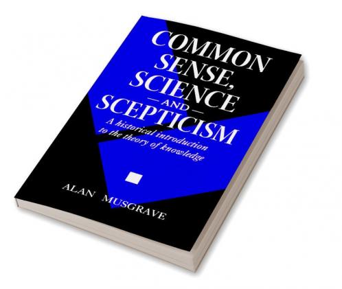 Common Sense Science and Scepticism