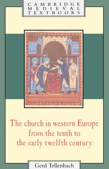 The Church in Western Europe from the Tenth to the Early Twelfth Century
