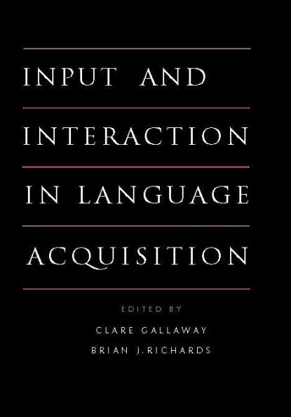 Input and Interaction in Language Acquisition