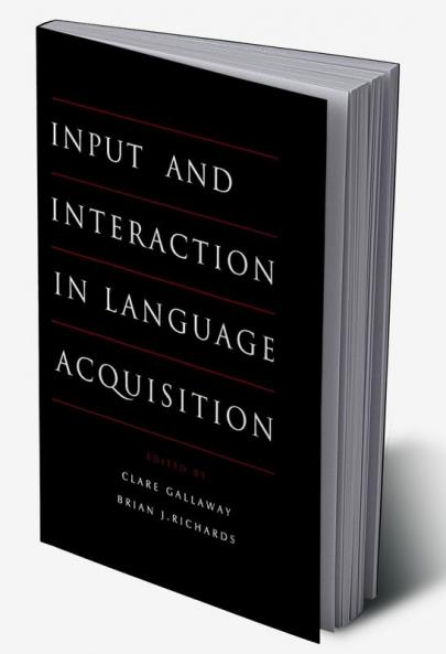 Input and Interaction in Language Acquisition