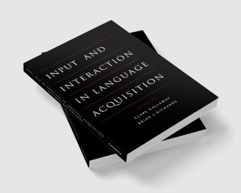 Input and Interaction in Language Acquisition