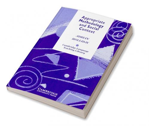 Appropriate Methodology and Social Context