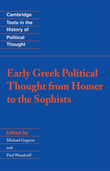 Early Greek Political Thought from Homer to the Sophists
