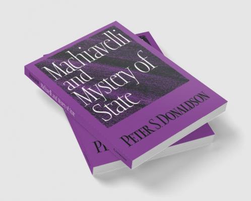 Machiavelli and Mystery of State