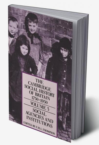 The Cambridge Social History of Britain 1750 1950
