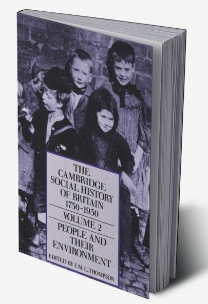 The Cambridge Social History of Britain 1750 1950
