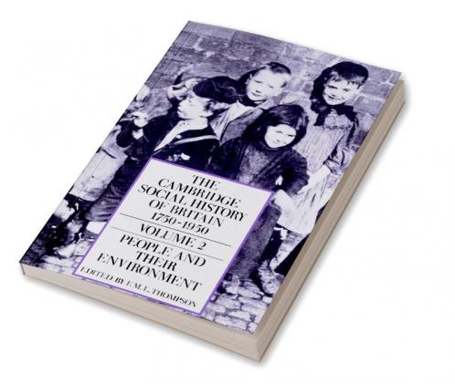 The Cambridge Social History of Britain 1750 1950