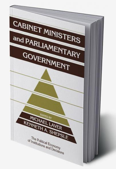Cabinet Ministers and Parliamentary Government