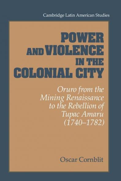 Power and Violence in the Colonial City