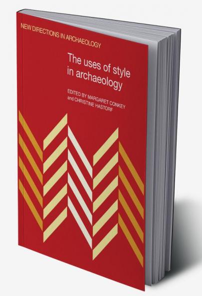 The Uses of Style in Archaeology