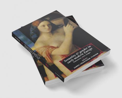 Sexuality and Gender in Early Modern Europe