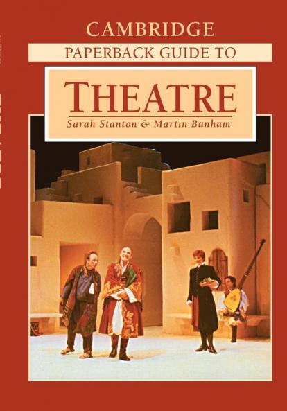 The Cambridge Paperback Guide to Theatre