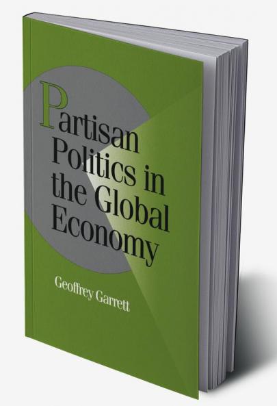 Partisan Politics in the Global Economy