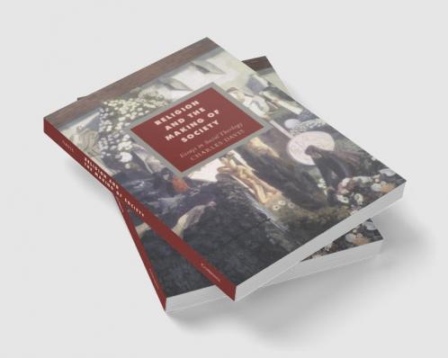 Religion and the Making of Society