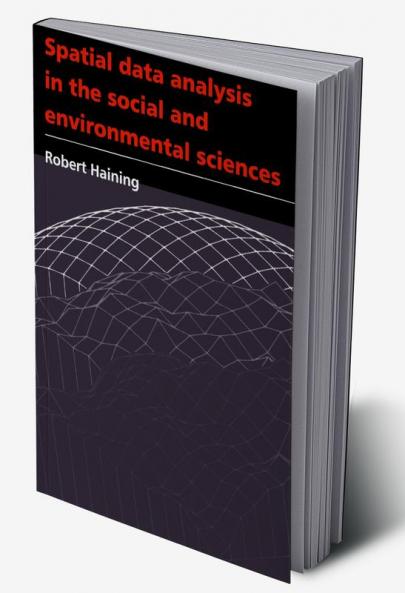 Spatial Data Analysis in the Social and Environmental Sciences