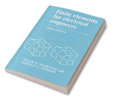 Finite Elements for Electrical Engineers