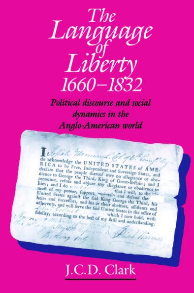 The Language of Liberty 1660 1832