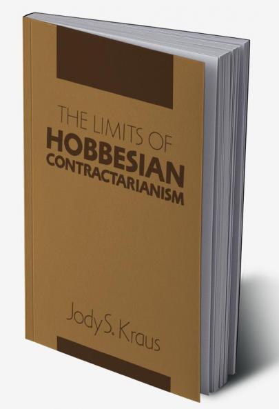 The Limits of Hobbesian Contractarianism