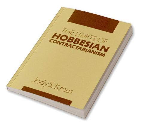 The Limits of Hobbesian Contractarianism