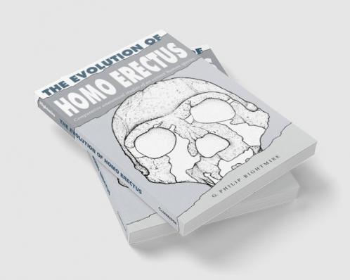 The Evolution of Homo Erectus