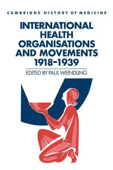 International Health Organisations and Movements 1918 1939