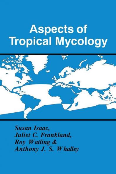 Aspects of Tropical Mycology