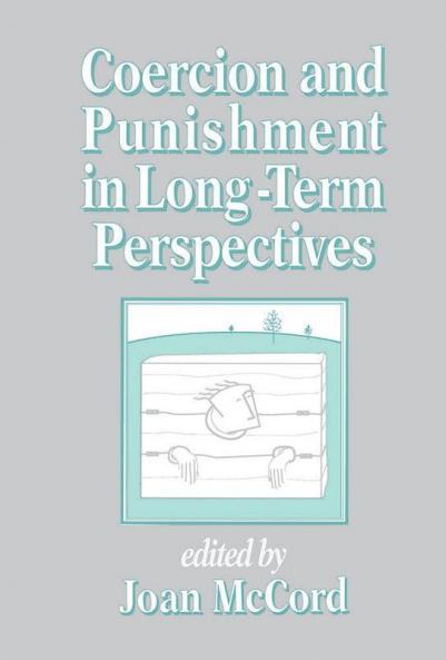 Coercion and Punishment in Long-Term Perspectives