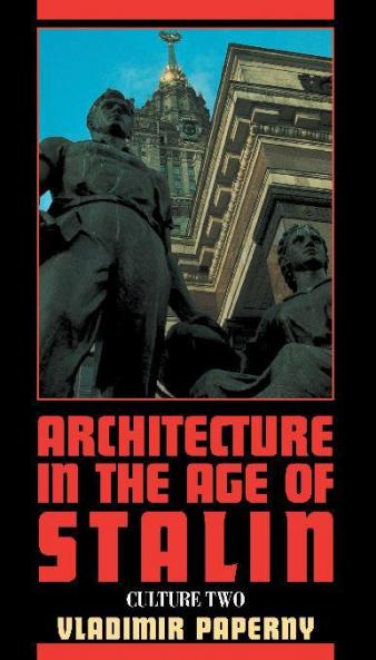 Architecture in the Age of Stalin