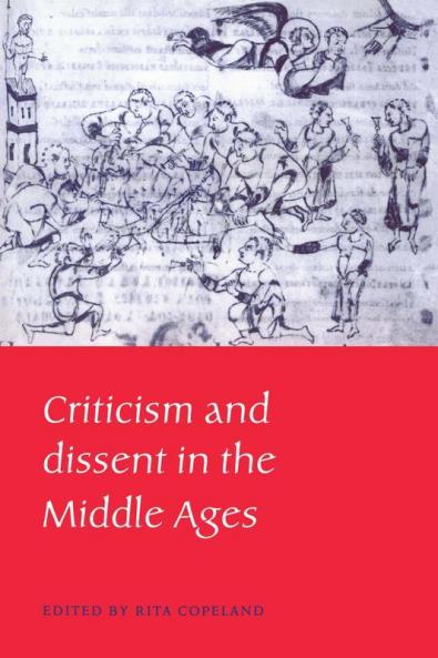 Criticism and Dissent in the Middle Ages
