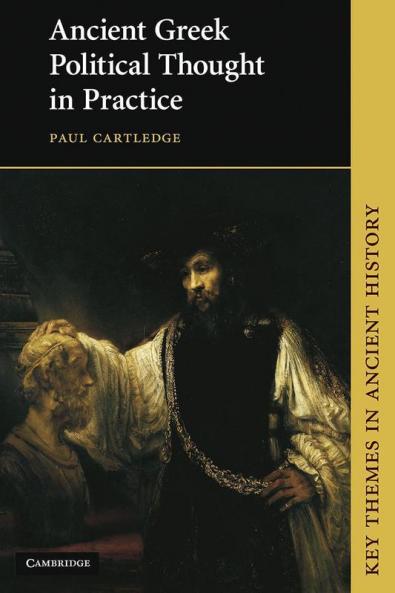 Ancient Greek Political Thought in Practice