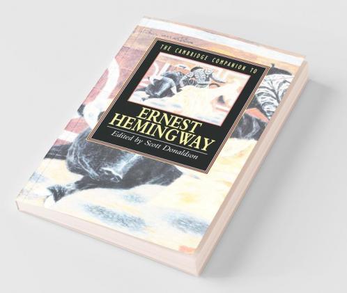 The Cambridge Companion to Hemingway