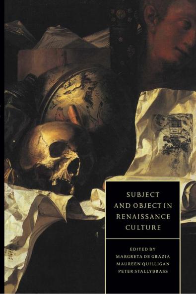 Subject and Object in Renaissance Culture