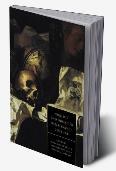 Subject and Object in Renaissance Culture