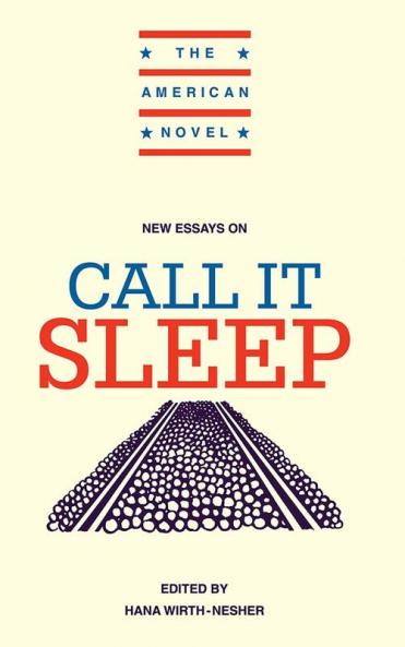 New Essays on Call It Sleep