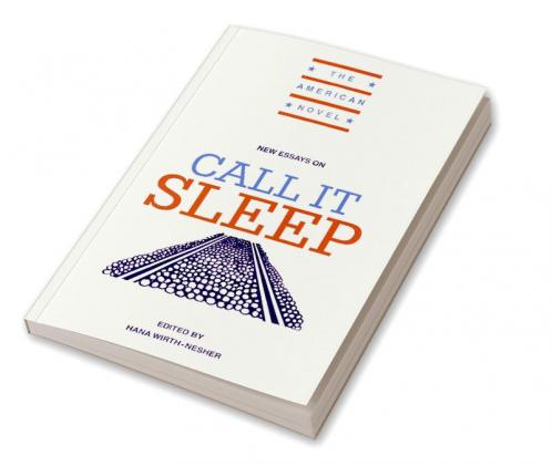 New Essays on Call It Sleep