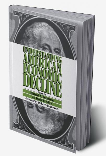 Understanding American Economic Decline