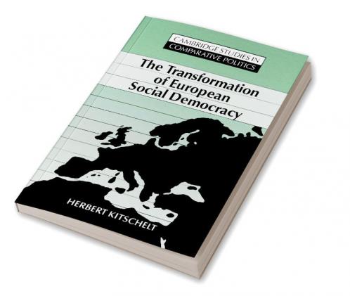 The Transformation of European Social Democracy