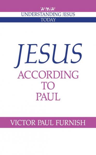 Jesus According to Paul