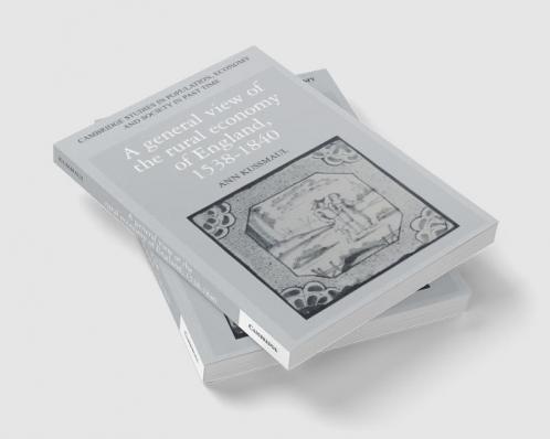 A General View of the Rural Economy of England 1538 1840