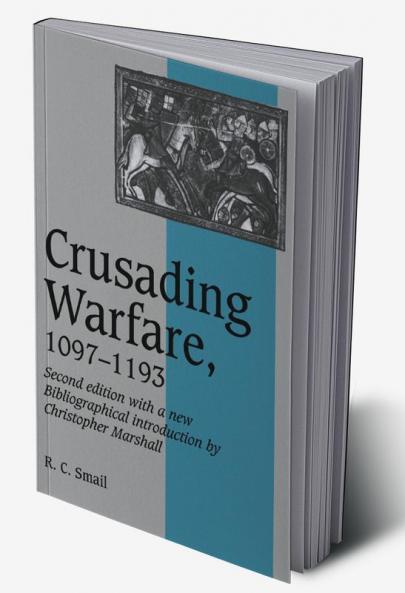 Crusading Warfare 1097 1193