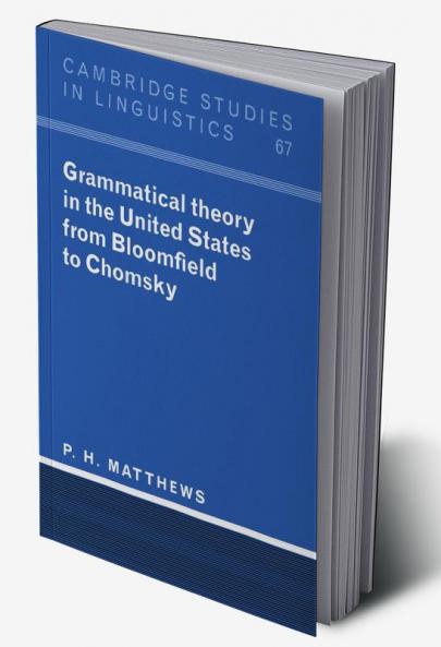Grammatical Theory in the United States