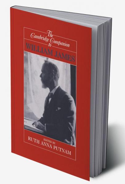 The Cambridge Companion to William James