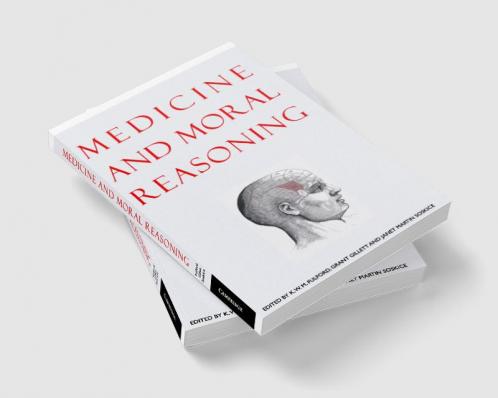 Medicine and Moral Reasoning