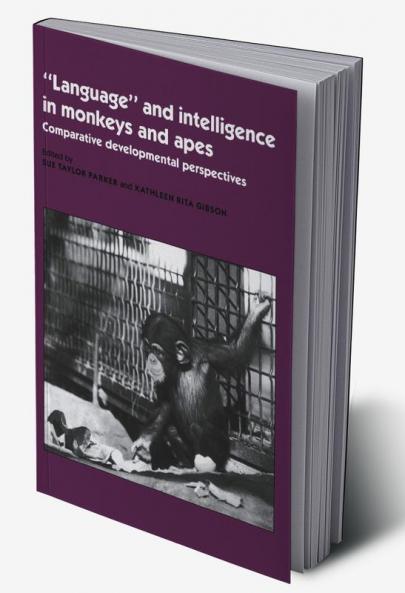 'Language' and Intelligence in Monkeys and Apes